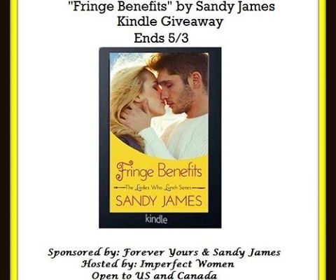 Enter to Win Kindle + Fringe Benefits by Author Sandy James