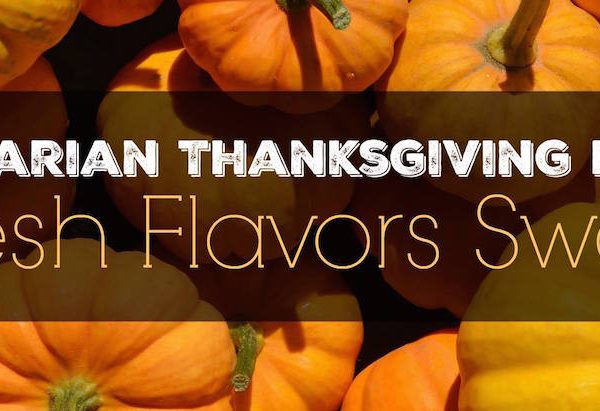 Vegetarian Thanksgiving Dishes That Actually TASTES Awesome