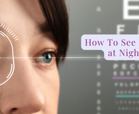 Can Your Night Vision Be Helped? #LiveInFocus