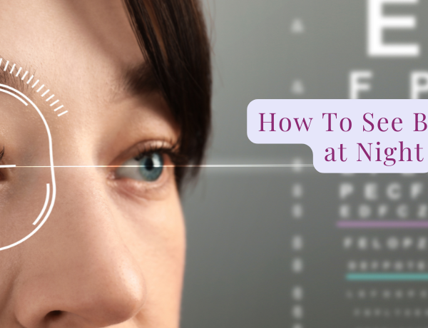 Can Your Night Vision Be Helped? #LiveInFocus