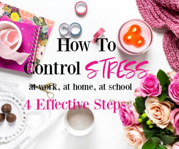 How To Handle Stress In A Learned, Effective Way
