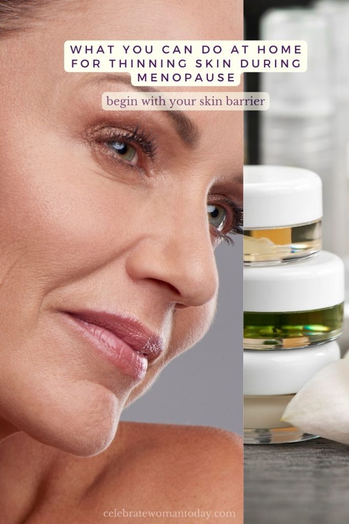 tips for thinning skin in menopause